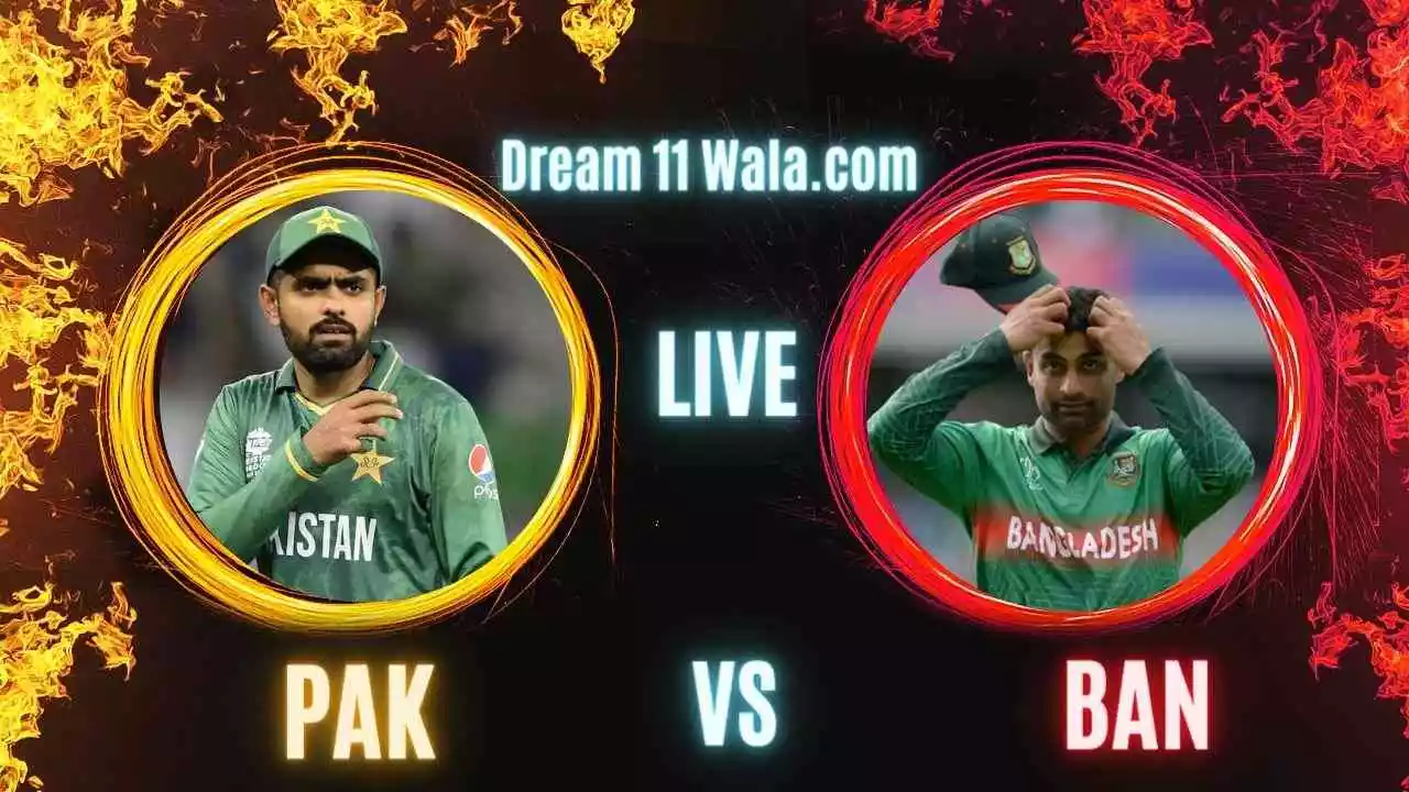 PAK vs BAN Dream11 Prediction Today Match | Dream 11 Team Today Fantasy Cricket winning tips, Live Match Score, and Pitch Report