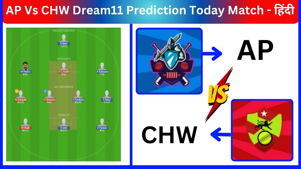 AP Vs CHW Dream11 Prediction Today Match